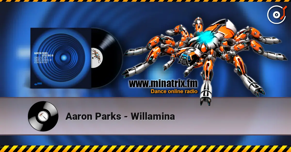Aaron Parks - Willamina online in hoher Qualität hören | Minatrix.FM