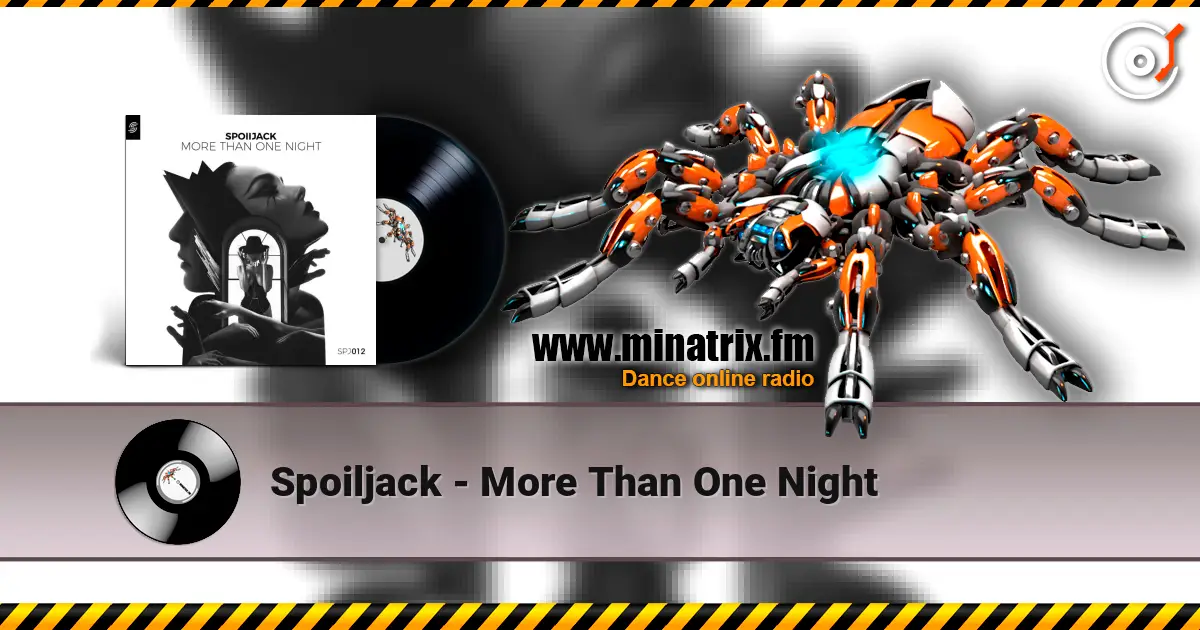 Spoiljack - More Than One Night online in hoher Qualität hören | Minatrix.FM