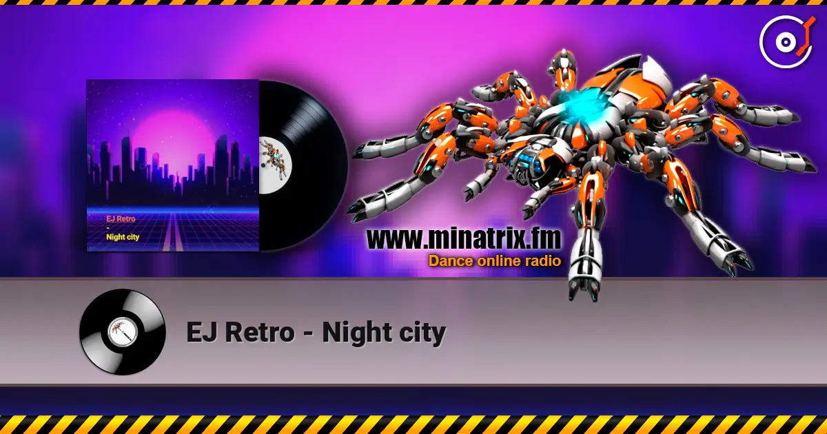 EJ Retro - Night city online in hoher Qualität hören | Minatrix.FM