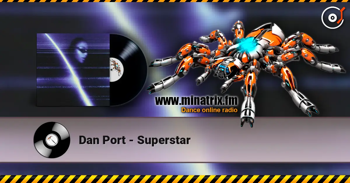 Dan Port - Superstar online in hoher Qualität hören | Minatrix.FM