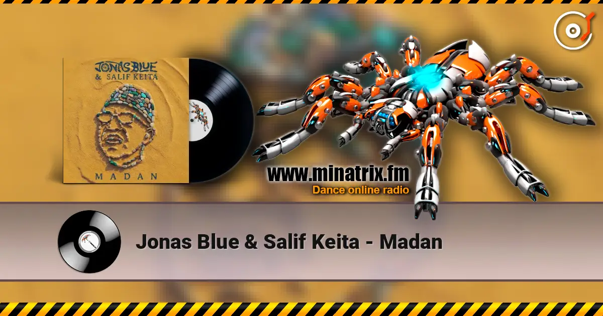 Jonas Blue & Salif Keita - Madan online in hoher Qualität hören | Minatrix.FM