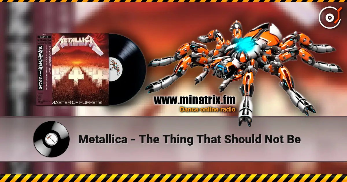 Metallica - The Thing That Should Not Be online in hoher Qualität hören | Minatrix.FM