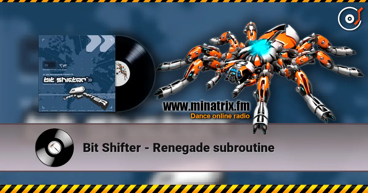 Bit Shifter - Renegade subroutine online in hoher Qualität hören | Minatrix.FM
