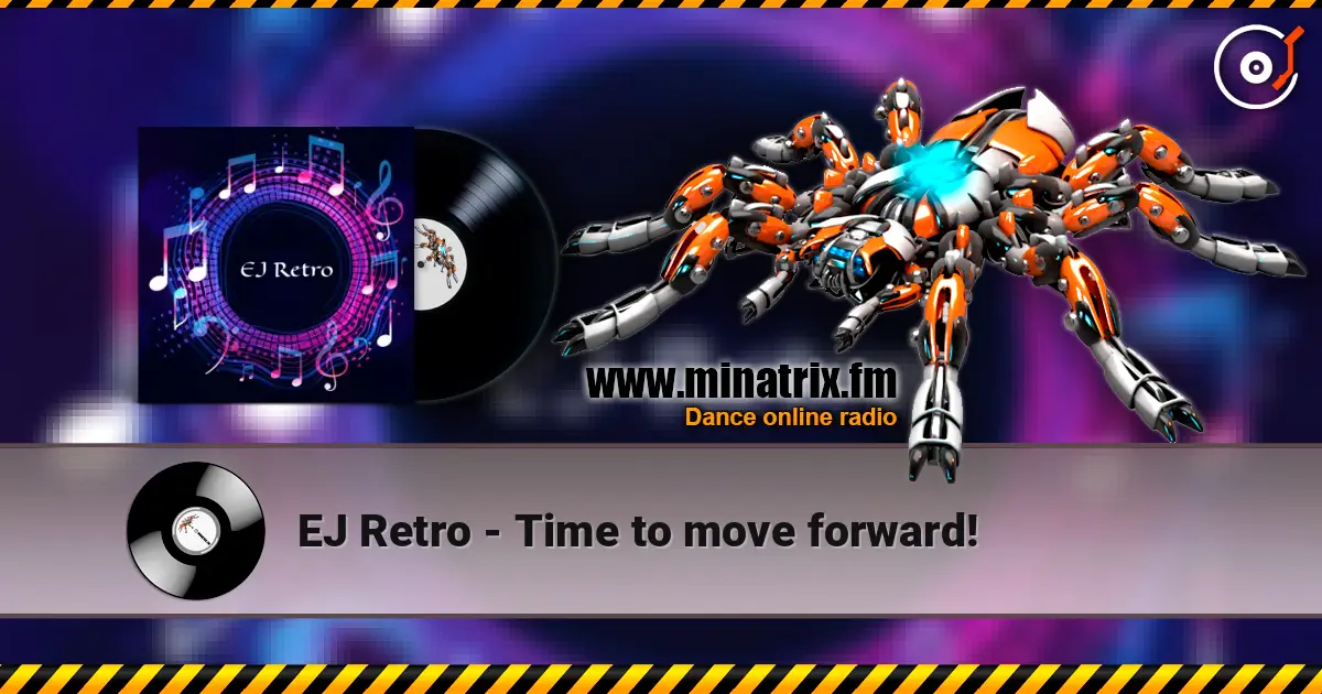 EJ Retro - Time to move forward! online in hoher Qualität hören | Minatrix.FM