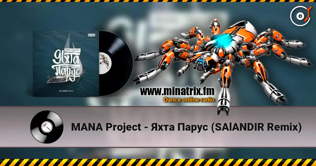 MANA Project - Яхта Парус (SAlANDIR Remix) online in hoher Qualität hören | Minatrix.FM