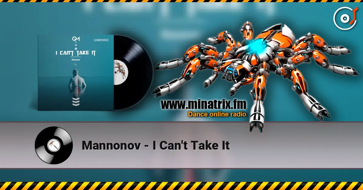 Mannonov - I Can't Take It online in hoher Qualität hören | Minatrix.FM
