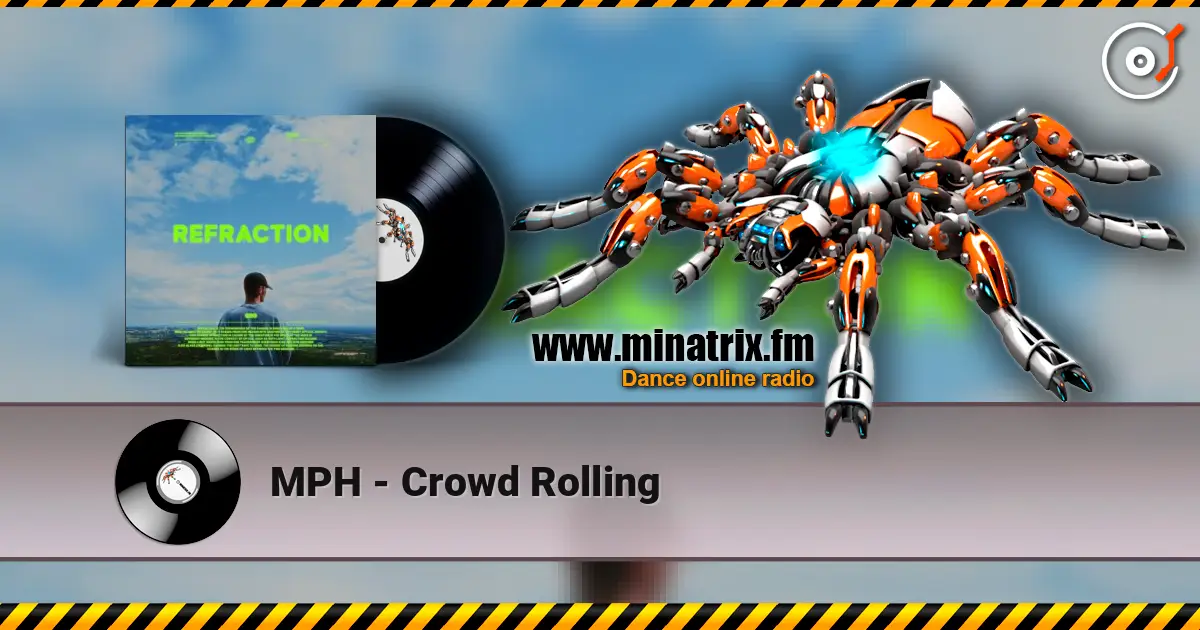 MPH - Crowd Rolling online in hoher Qualität hören | Minatrix.FM