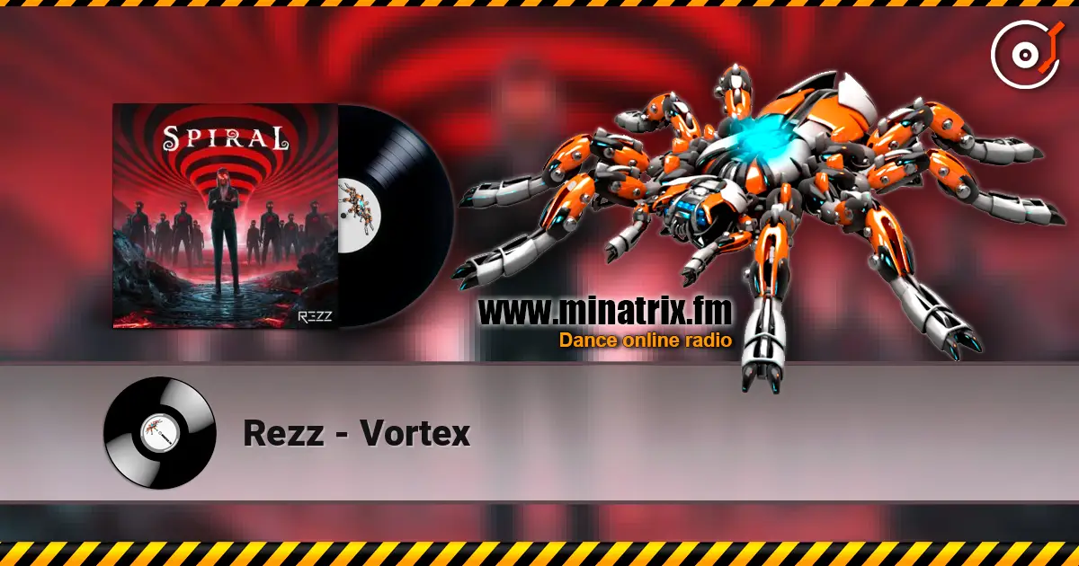 Rezz - Vortex online in hoher Qualität hören | Minatrix.FM