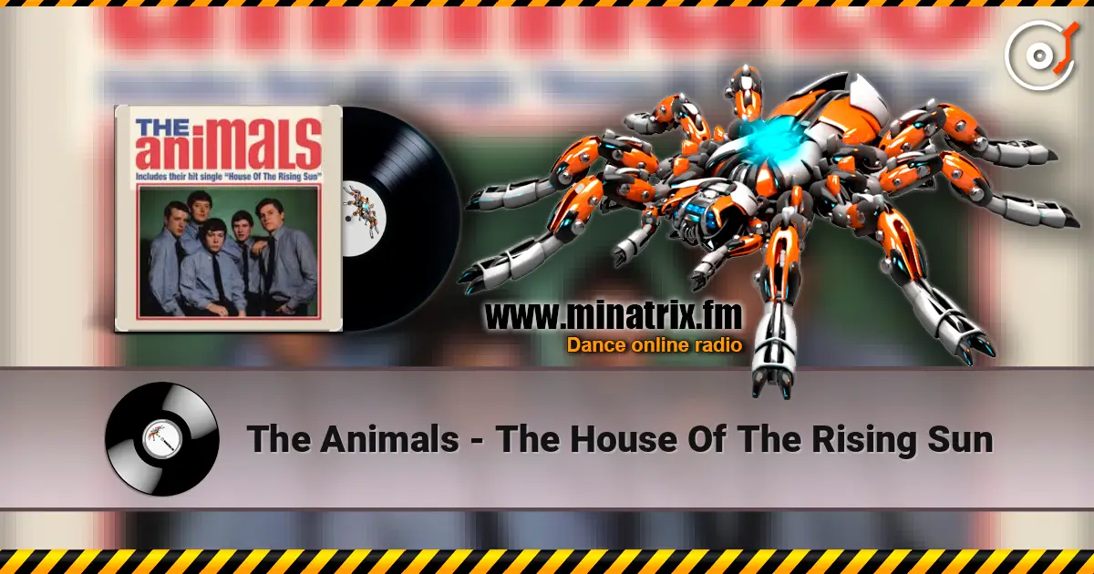 The Animals - The House Of The Rising Sun online in hoher Qualität hören | Minatrix.FM