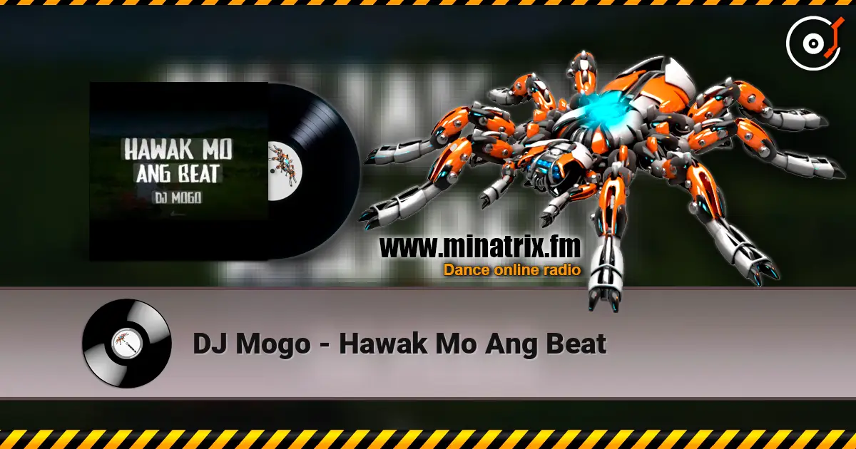 DJ Mogo - Hawak Mo Ang Beat online in hoher Qualität hören | Minatrix.FM