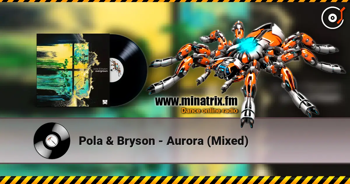 Pola & Bryson - Aurora (Mixed) online in hoher Qualität hören | Minatrix.FM