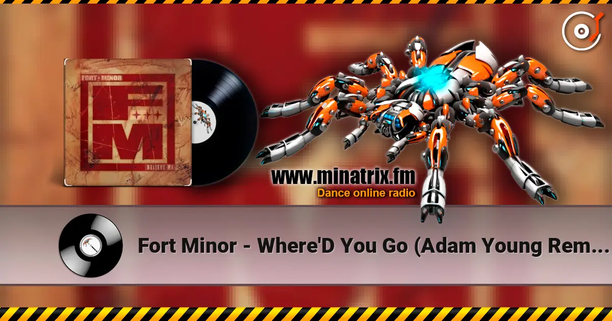 Fort Minor - Where'D You Go (Adam Young Remix) online in hoher Qualität hören | Minatrix.FM