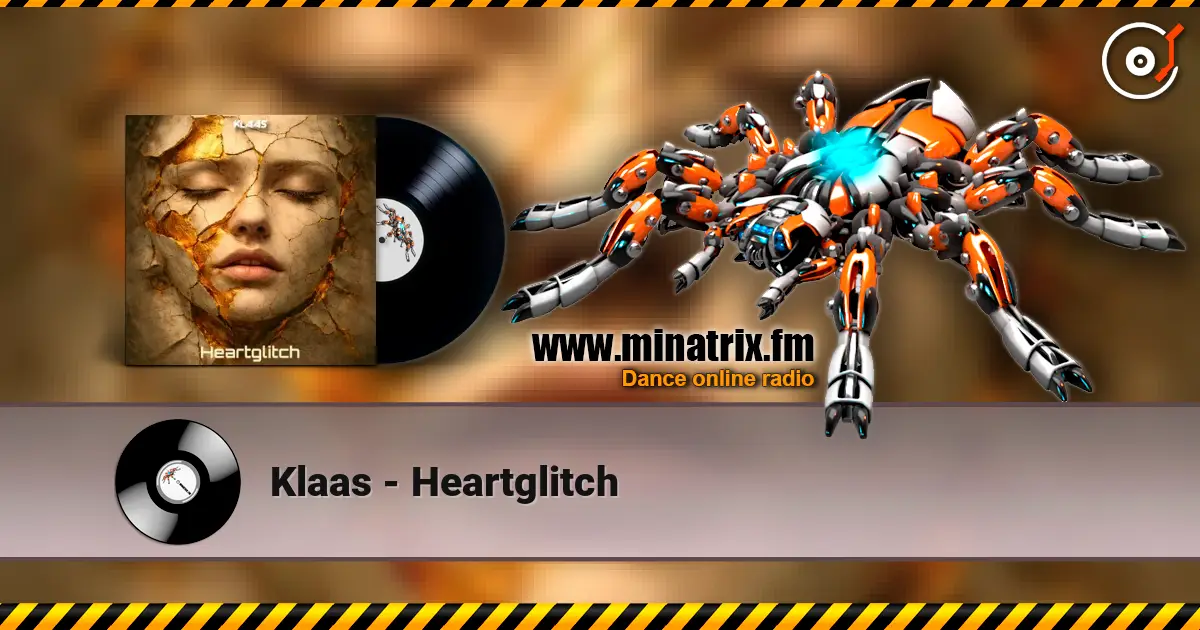 Klaas - Heartglitch online in hoher Qualität hören | Minatrix.FM