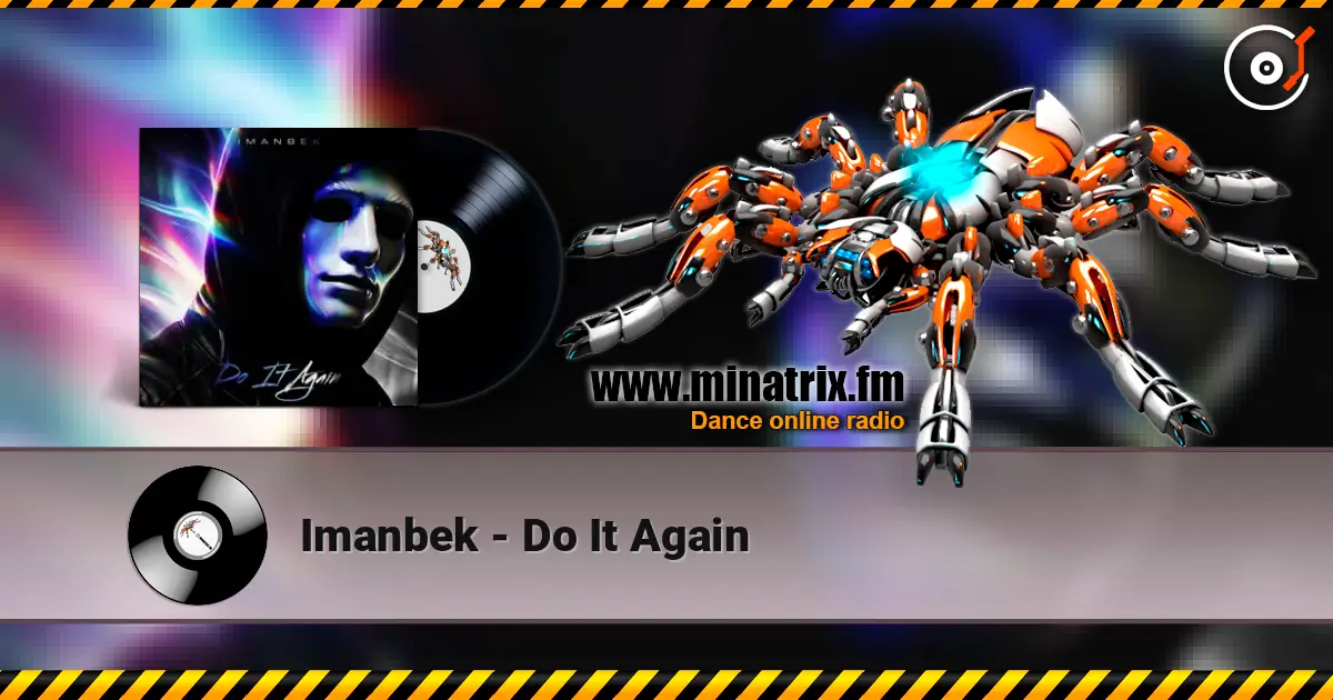 Imanbek - Do It Again online in hoher Qualität hören | Minatrix.FM