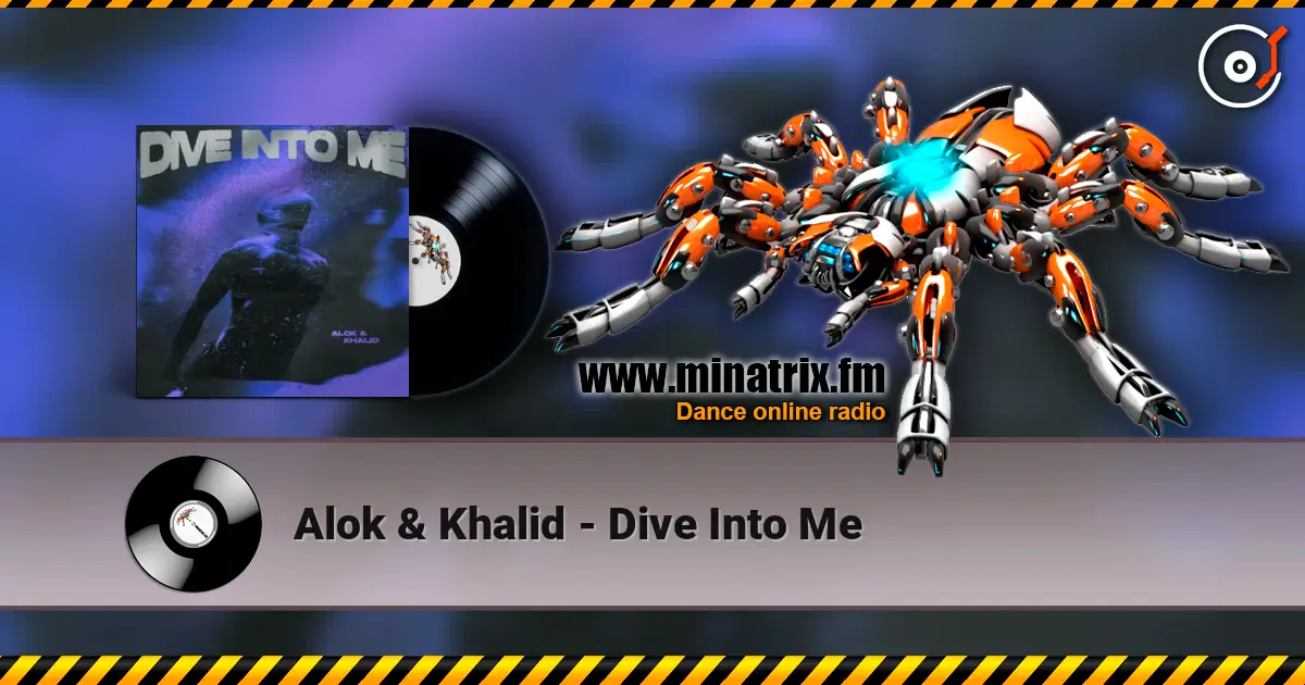 Alok & Khalid - Dive Into Me online in hoher Qualität hören | Minatrix.FM