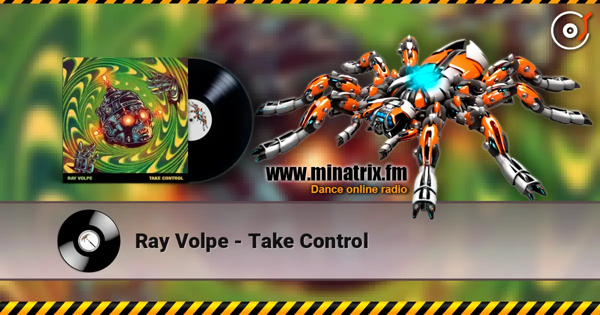 Ray Volpe - Take Control online in hoher Qualität hören | Minatrix.FM