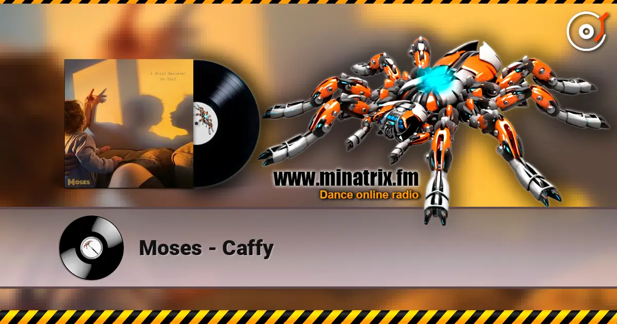 Moses - Caffy online in hoher Qualität hören | Minatrix.FM
