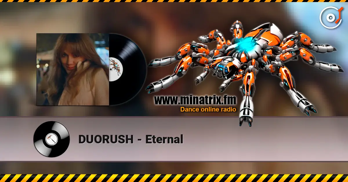 DUORUSH - Eternal online in hoher Qualität hören | Minatrix.FM