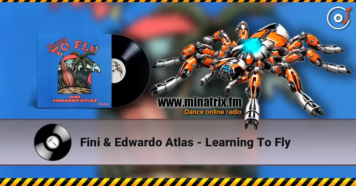 Fini & Edwardo Atlas - Learning To Fly online in hoher Qualität hören | Minatrix.FM