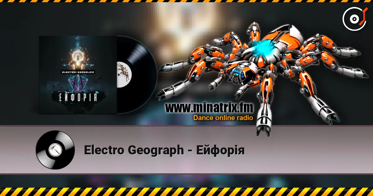 Electro Geograph - Ейфорія online in hoher Qualität hören | Minatrix.FM