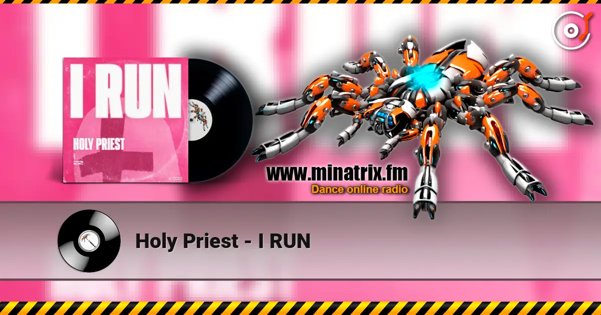 Holy Priest - I RUN online in hoher Qualität hören | Minatrix.FM