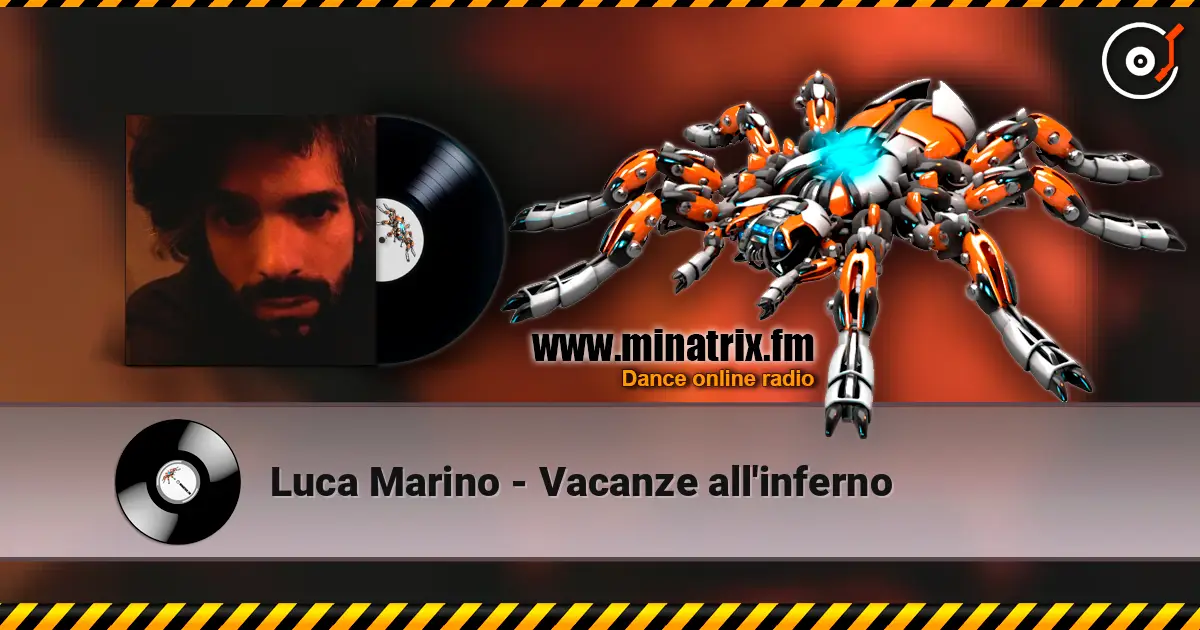 Luca Marino - Vacanze all'inferno online in hoher Qualität hören | Minatrix.FM