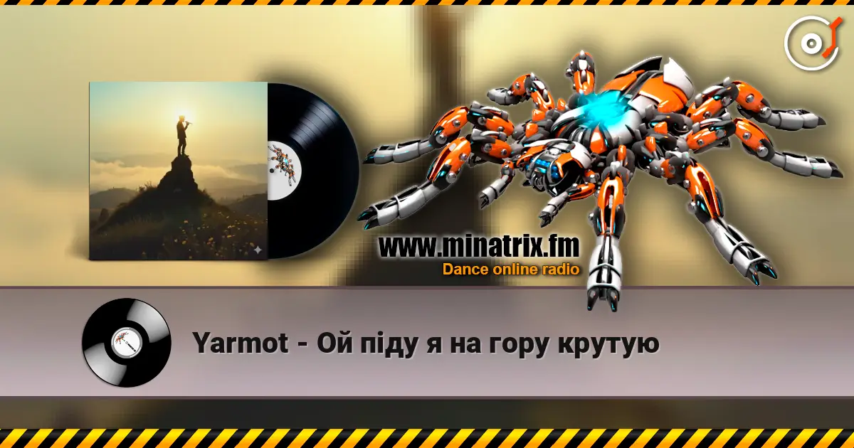 Yarmot - Ой піду я на гору крутую online in hoher Qualität hören | Minatrix.FM