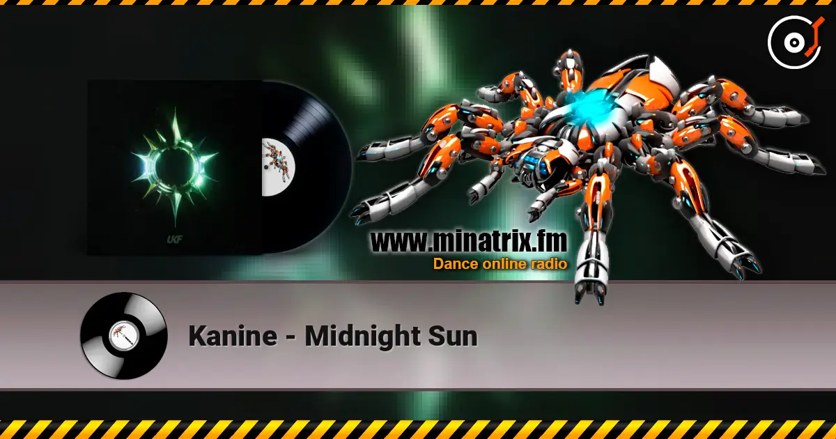 Kanine - Midnight Sun online in hoher Qualität hören | Minatrix.FM