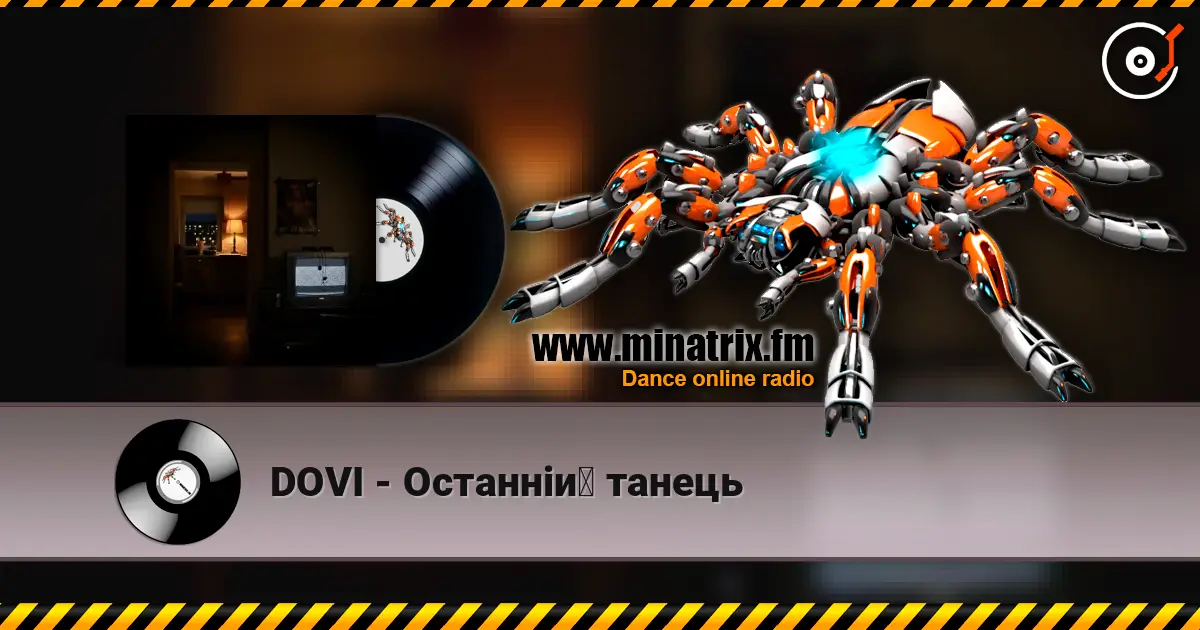 DOVI - Останній танець online in hoher Qualität hören | Minatrix.FM