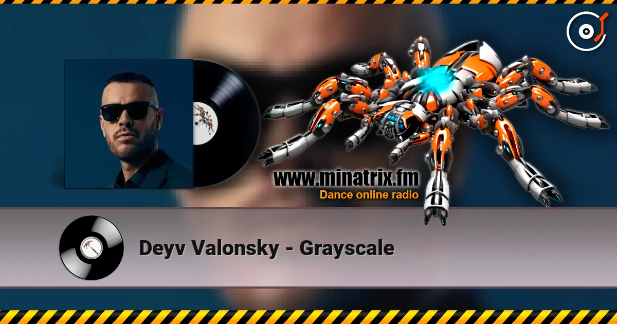 Deyv Valonsky - Grayscale online in hoher Qualität hören | Minatrix.FM
