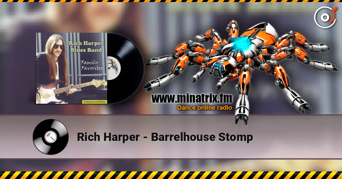 Rich Harper - Barrelhouse Stomp online in hoher Qualität hören | Minatrix.FM