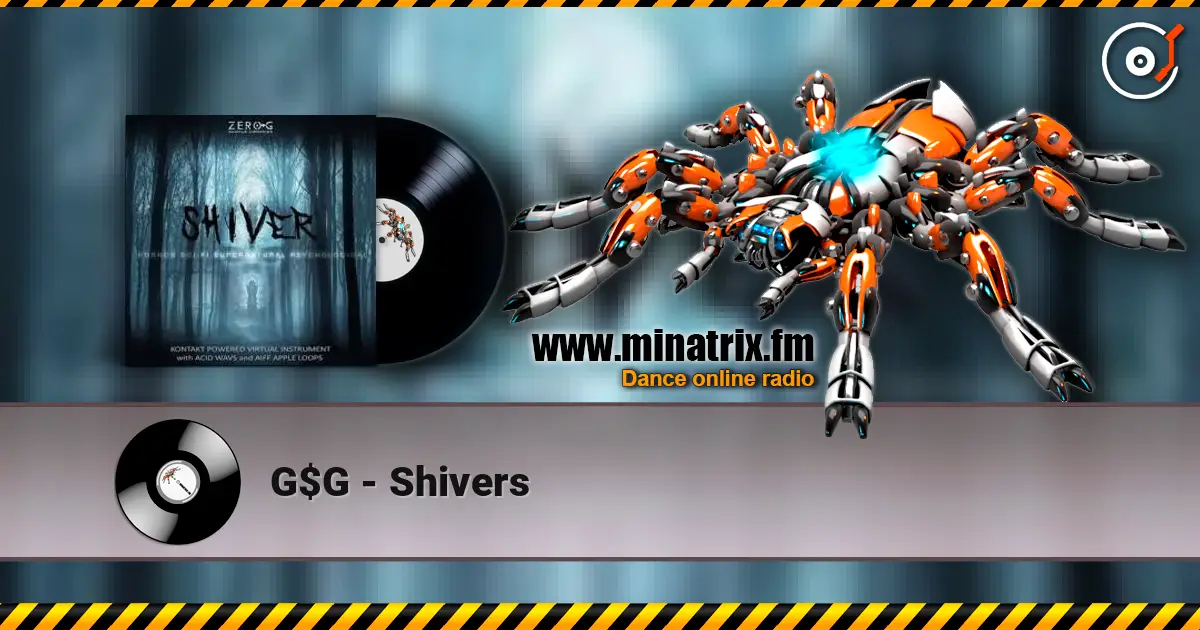 G$G - Shivers online in hoher Qualität hören | Minatrix.FM