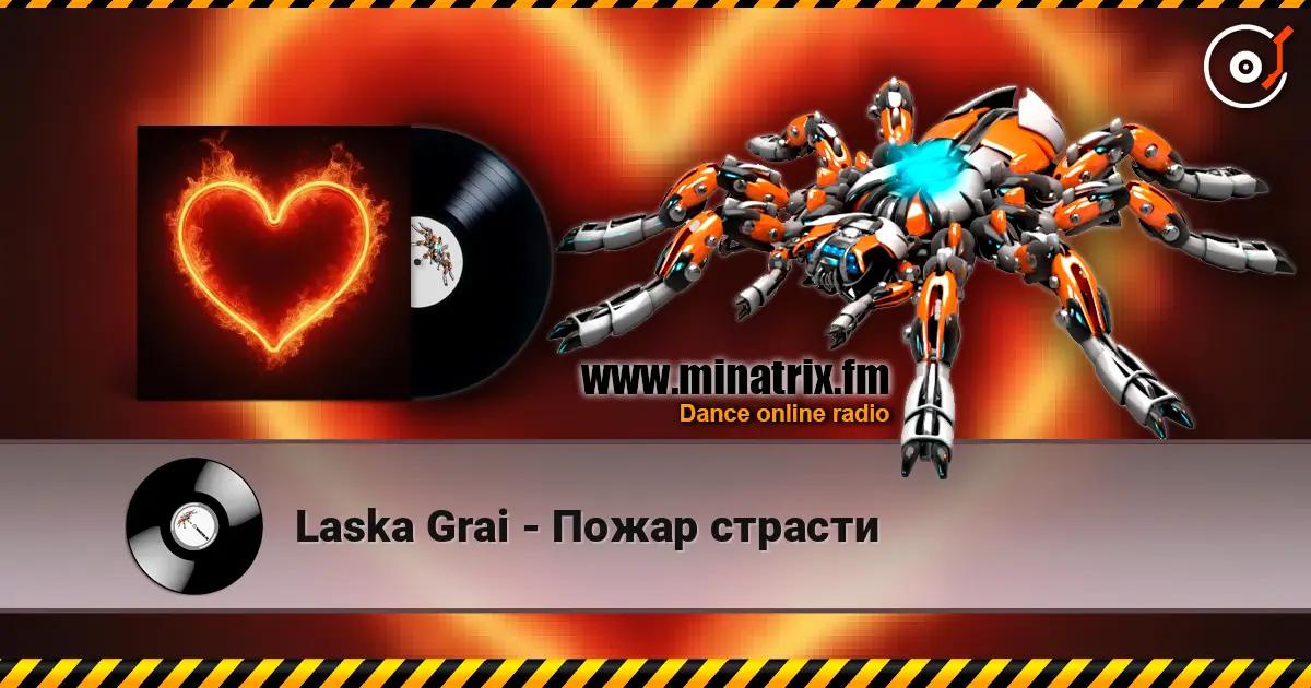 Laska Grai - Пожар страсти online in hoher Qualität hören | Minatrix.FM