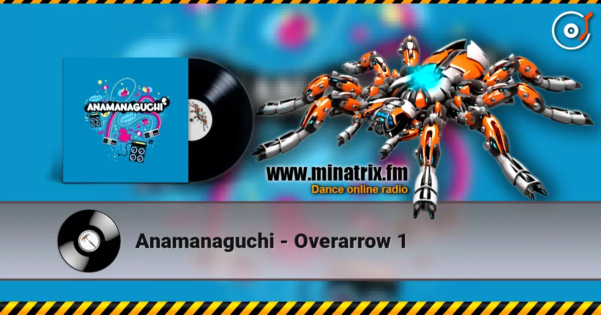Anamanaguchi - Overarrow 1 online in hoher Qualität hören | Minatrix.FM