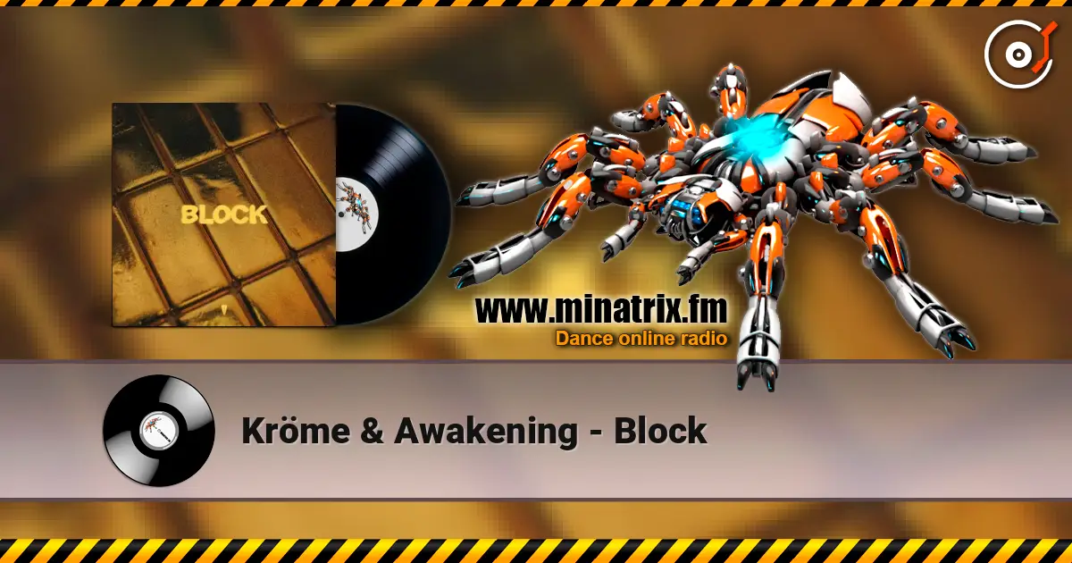 Kröme & Awakening - Block online in hoher Qualität hören | Minatrix.FM