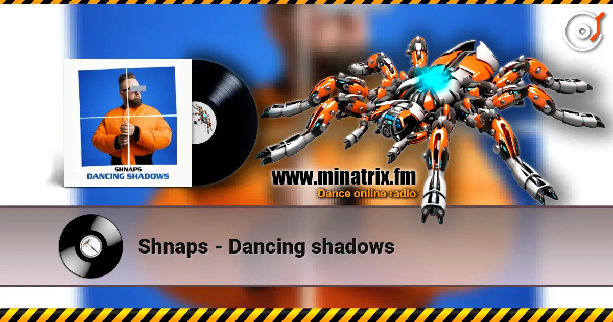 Shnaps - Danсing shadows online in hoher Qualität hören | Minatrix.FM