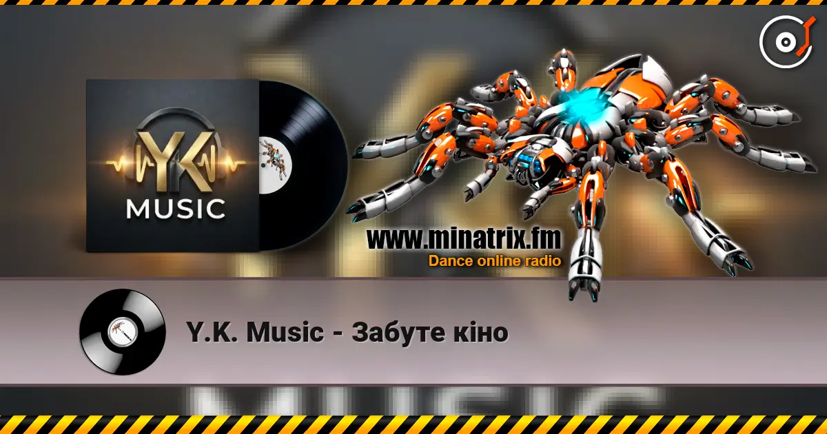 Y.K. Music - Забуте кіно online in hoher Qualität hören | Minatrix.FM