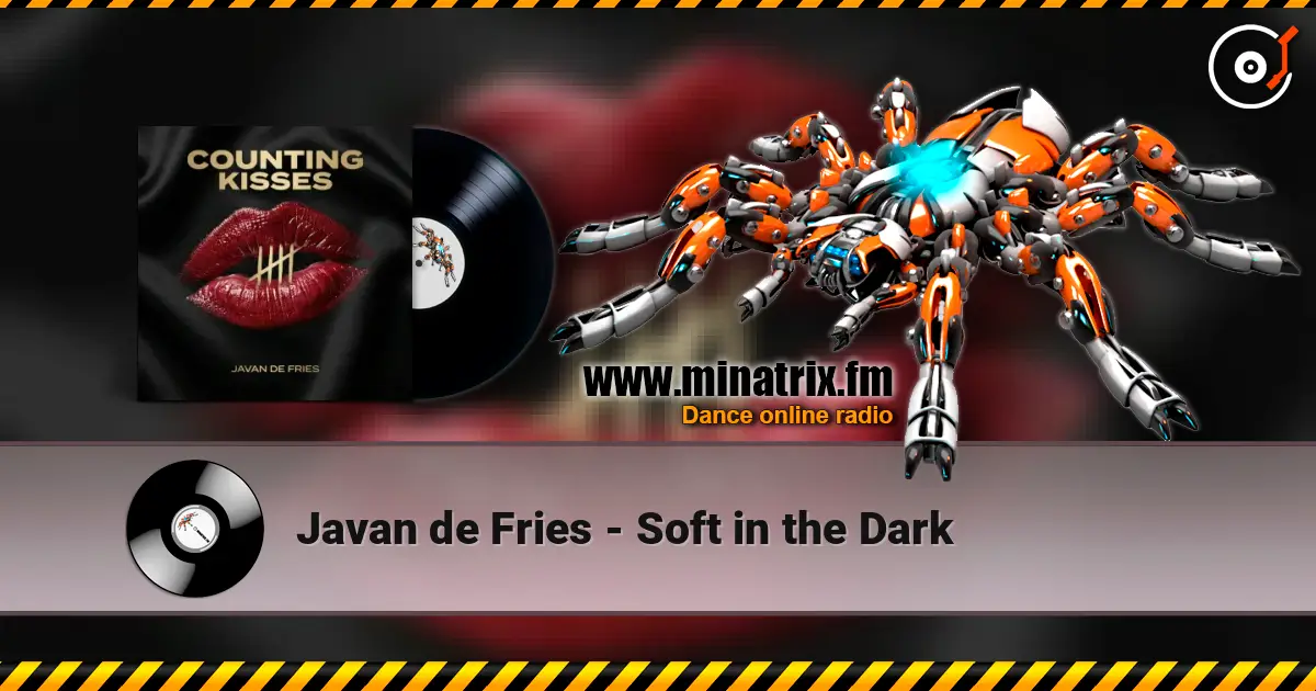 Javan de Fries - Soft in the Dark online in hoher Qualität hören | Minatrix.FM