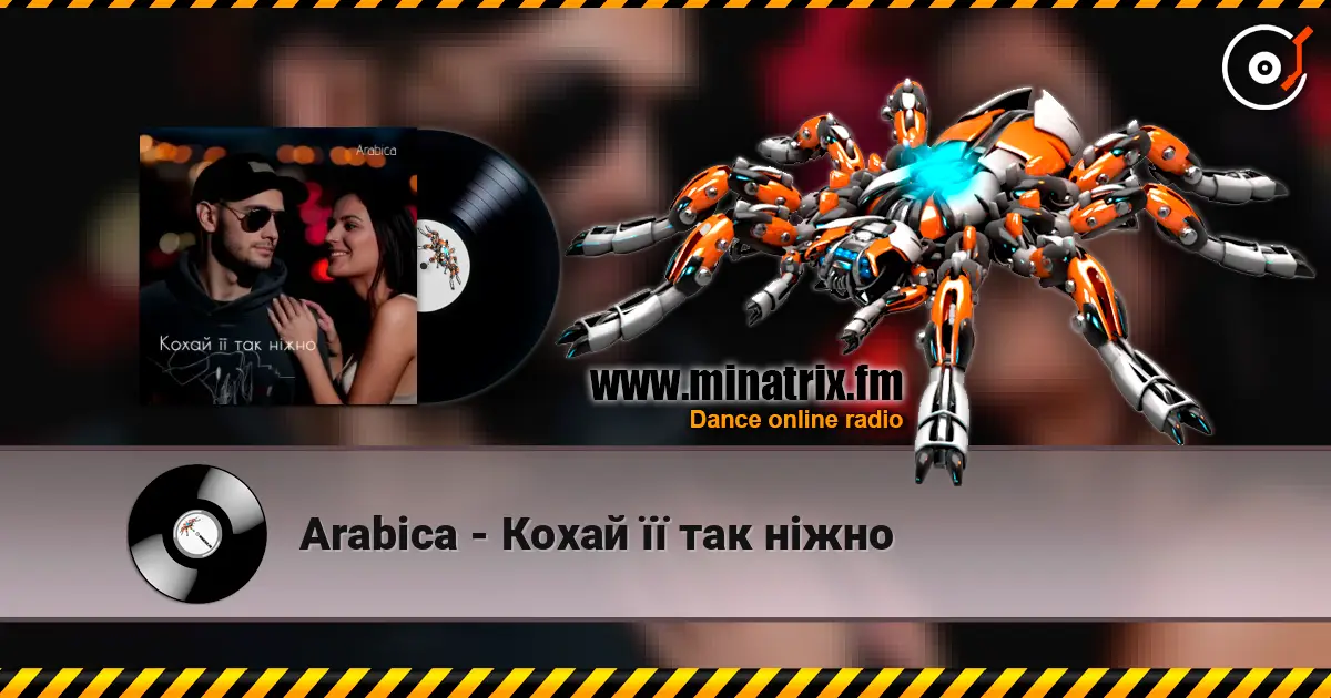 Arabica - Кохай її так ніжно online in hoher Qualität hören | Minatrix.FM