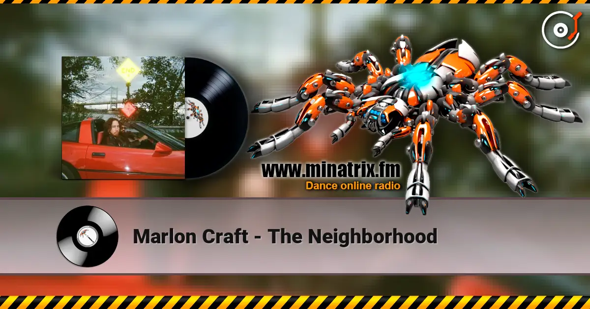 Marlon Craft - The Neighborhood online in hoher Qualität hören | Minatrix.FM