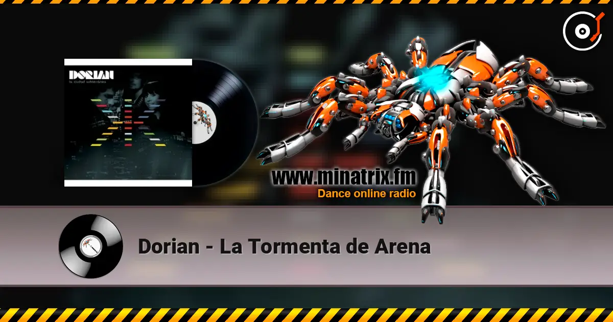 Dorian - La Tormenta de Arena online in hoher Qualität hören | Minatrix.FM