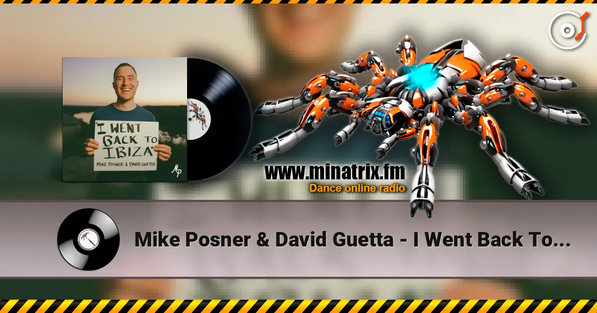 Mike Posner & David Guetta - I Went Back To Ibiza online in hoher Qualität hören | Minatrix.FM