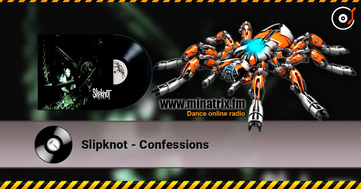 Slipknot - Confessions online in hoher Qualität hören | Minatrix.FM