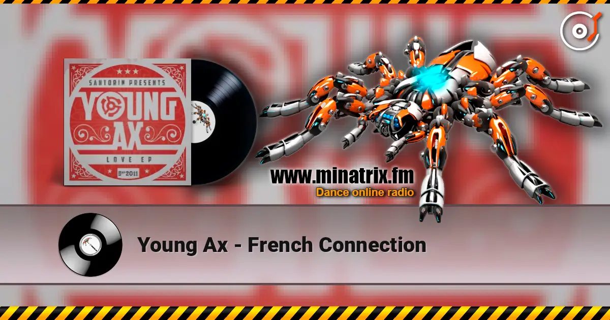 Young Ax - French Connection online in hoher Qualität hören | Minatrix.FM