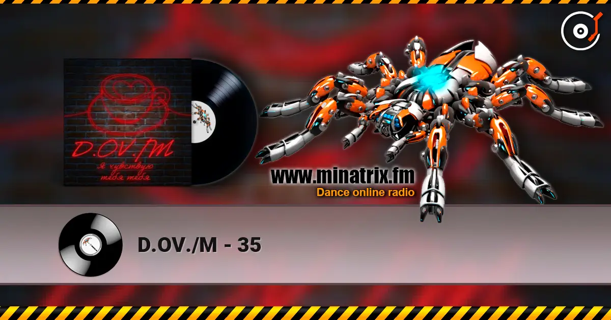D.OV./M - 35 online in hoher Qualität hören | Minatrix.FM