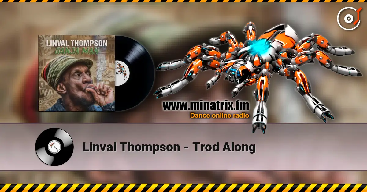 Linval Thompson - Trod Along online in hoher Qualität hören | Minatrix.FM