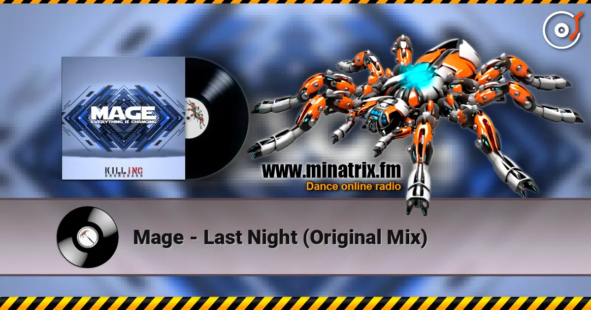 Mage - Last Night (Original Mix) online in hoher Qualität hören | Minatrix.FM
