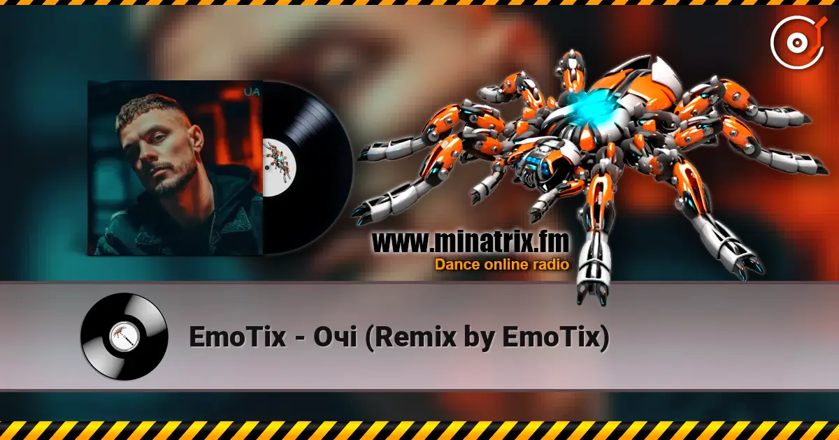 EmoTix - Очі (Remix by EmoTix) online in hoher Qualität hören | Minatrix.FM