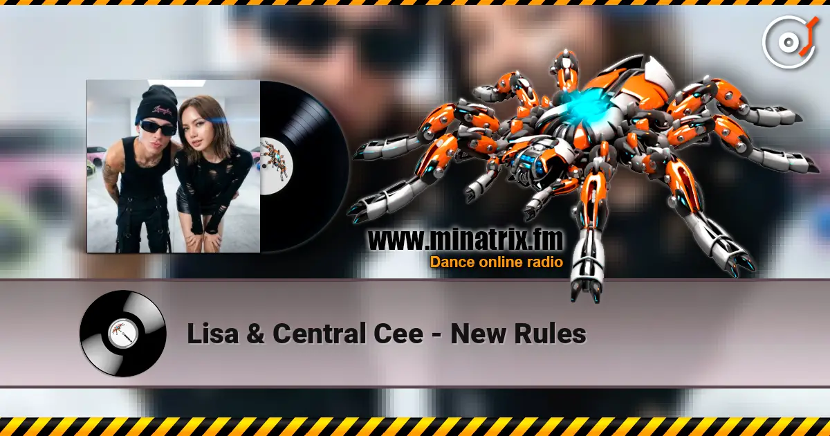 Lisa & Central Cee - New Rules online in hoher Qualität hören | Minatrix.FM
