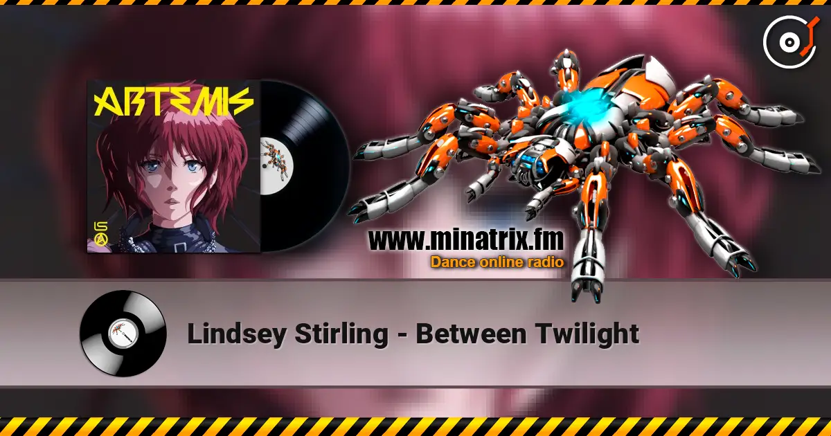Lindsey Stirling - Between Twilight online in hoher Qualität hören | Minatrix.FM